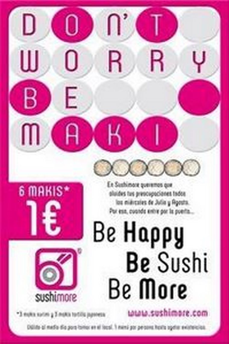 Nueva campaña de Sushimore para este verano, "Dont Worry, Be maki" - 6 makis a 1€.