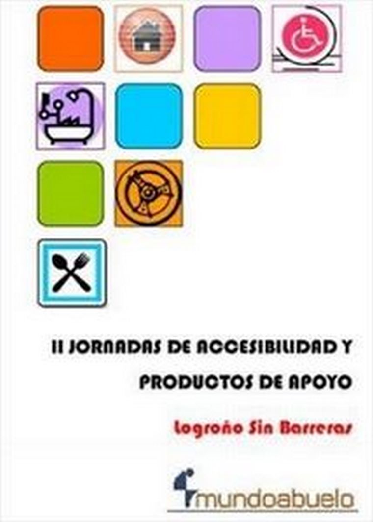 Mundoabuelo Logroño colabora en las II Jornadas de Accesibilidad y Productos de Apoyo.